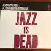 Adrian Younge & Ali Shaheed Muhammad - Jazz Is Dead 9 (Instrumentals)