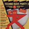 Various - Techno Rave Party 3