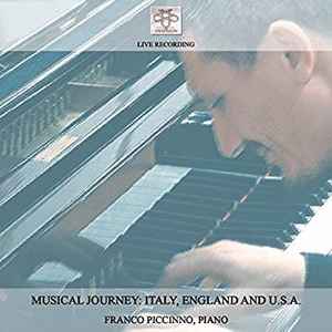 Franco Piccinno - Musical Journey: Italy, England And U.S.A. (Live Recording) album cover