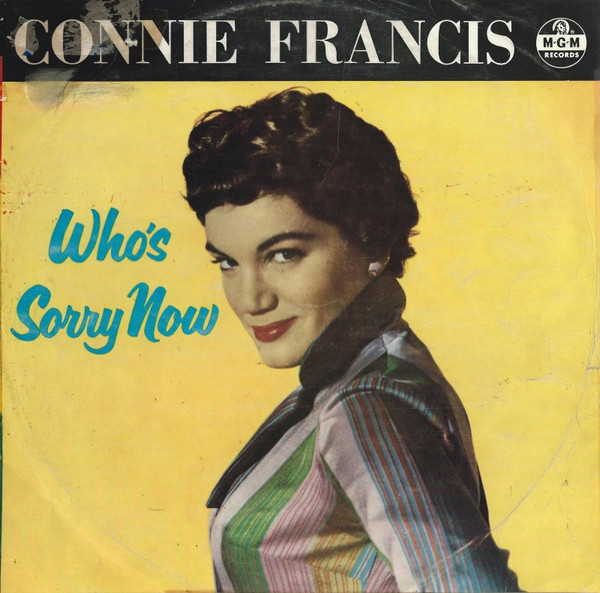 Connie Francis - Who's Sorry Now | Releases | Discogs