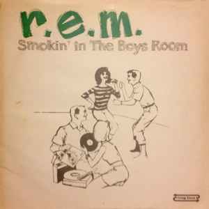 R.E.M. - Smokin' In The Boys Room album cover