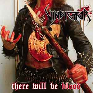 Vindicator - There Will Be Blood album cover