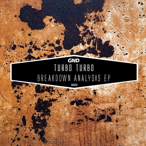 last ned album Turbo Turbo - Breakdown Analysis EP