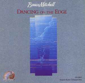 Bruce Mitchell (2) - Dancing On The Edge