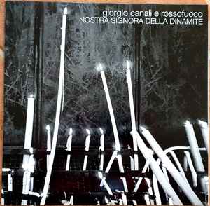 Giorgio Canali & Rossofuoco - Nostra Signora Della Dinamite album cover