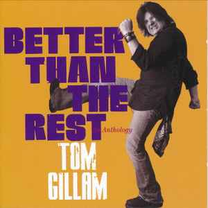 Better Than The Rest: An Anthology - Tom Gillam