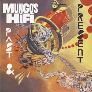 Mungo's Hi-Fi - Past & Present album cover