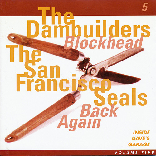 Album herunterladen The Dambuilders The San Francisco Seals - Blockhead Back Again