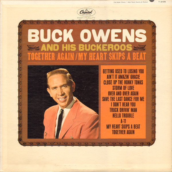 Buck Owens And His Buckaroos - Together Again / My Heart Skips A Beat ...