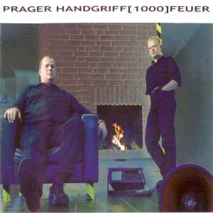 Prager Handgriff - [1000] Feuer album cover