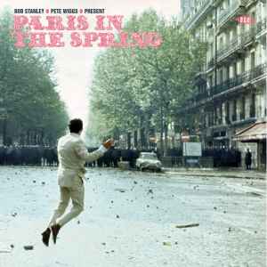 Paris In The Spring - Bob Stanley • Pete Wiggs