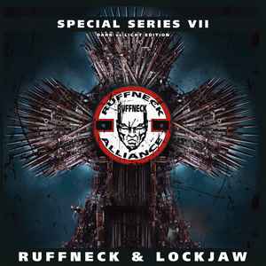 Special Series VII - Dark Vs Light Edition - Ruffneck & Lockjaw