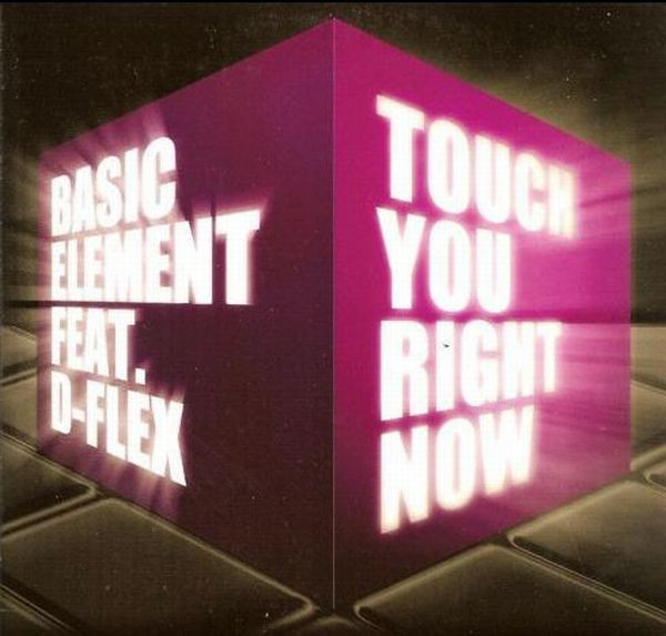 Basic Element Feat. D-Flex – Touch You Right Now (2009, CD) - Discogs