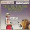 Terry Deary - The Ruthless Romans