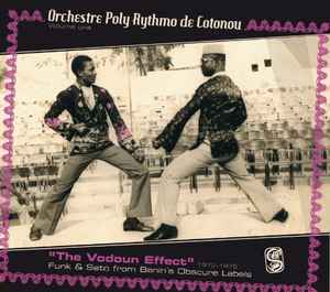 "The Vodoun Effect" 1972-1975 - Orchestre Poly-Rythmo De Cotonou