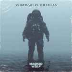 Astronaut In The Ocean / Masked Wolf