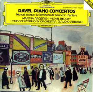 Piano Concertos • Menuet Antique • Le Tombeau De Couperin • Fanfare - Ravel – Martha Argerich, Michel Béroff, London Symphony Orchestra, Claudio Abbado