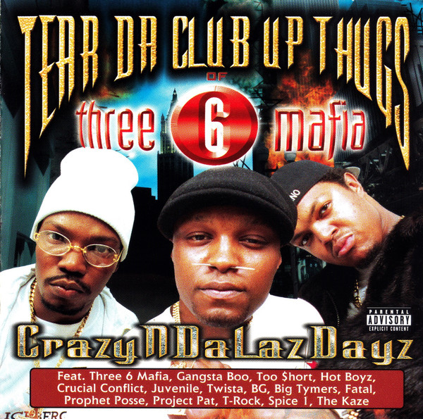 Tear Da Club Up Thugs - Who The Crunkestvinyl