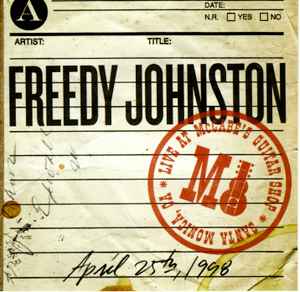 Freedy Johnston - Live At McCabe's Guitar Shop April 25th, 1998