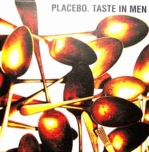 Placebo - Taste In Men