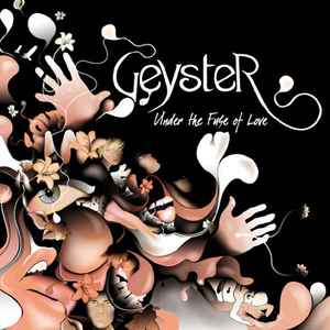 Geyster - Under The Fuse Of Love album cover