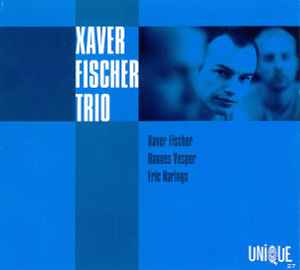 Xaver Fischer Trio - Xaver Fischer Trio Album-Cover