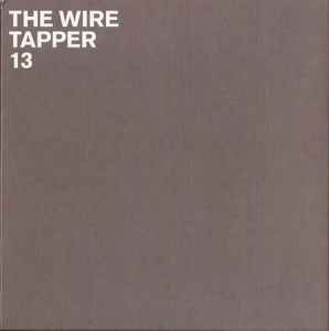 Various - The Wire Tapper 13