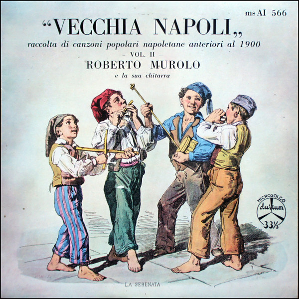 lataa albumi Roberto Murolo E La Sua Chitarra - Vecchia Napoli Raccolta Di Canzoni Popolari Napoletani Anteriori Al 1900 Vol II