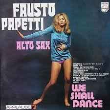 Fausto Papetti We Shall Dance 1972 Vinyl Discogs