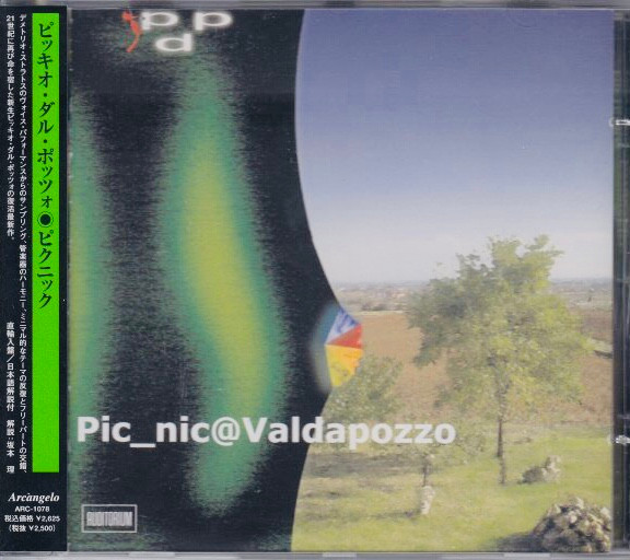 Picchio Dal Pozzo – Pic_nic@Valdapozzo (2004