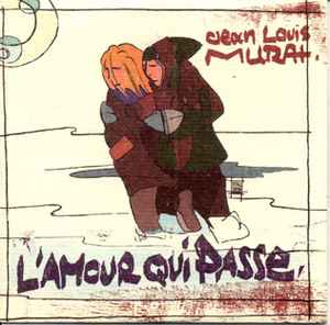 Jean-Louis Murat - L'Amour Qui Passe album cover