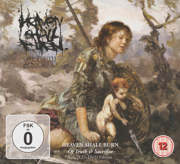 Heaven Shall Burn - Of Truth & Sacrifice | Releases | Discogs
