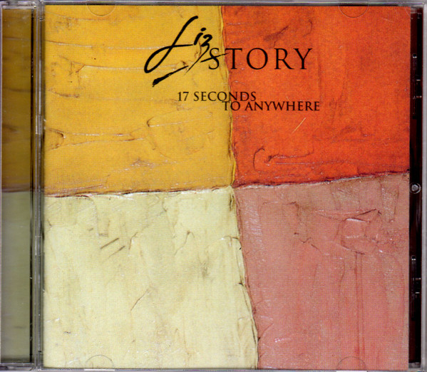 Liz Story – 17 Seconds To Anywhere (1998, CD) - Discogs