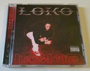 Loko Of The Hadez Click – Lok 2 This (2005, CD) - Discogs