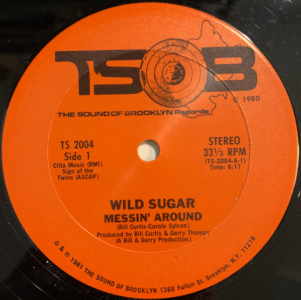Wild Sugar - Messin' Around / Bring It Here | Releases | Discogs