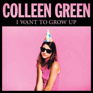 Colleen Green - I Want To Grow Up album cover