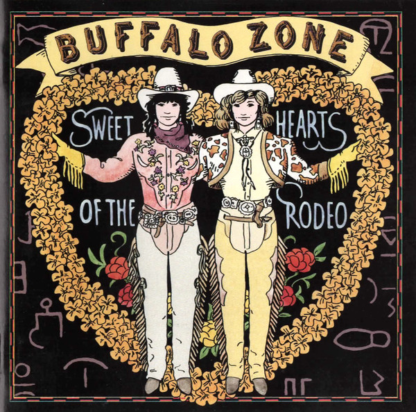 Sweethearts Of The Rodeo – Buffalo Zone (1990, CD) - Discogs