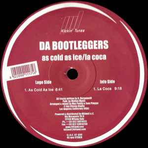 Da Bootleggers (2) - As Cold As Ice / La Coca