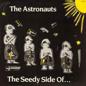The Astronauts (5) - The Seedy Side Of ...