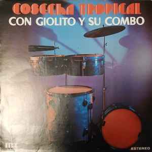Giolito Y Su Combo - Cosecha Tropical album cover