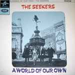 A World Of Our Own / The Seekers