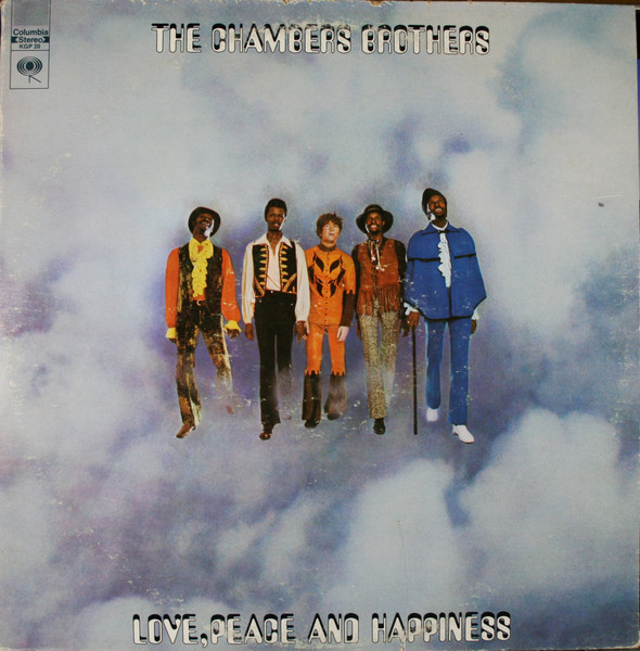 The Chambers Brothers – Love, Peace And Happiness (1969, Vinyl 