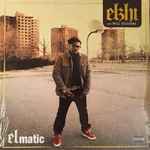 Elzhi And Will Sessions – Elmatic (2011, Vinyl) - Discogs