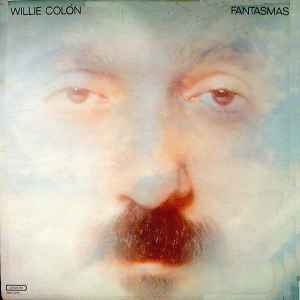 Willie Colón - Fantasmas