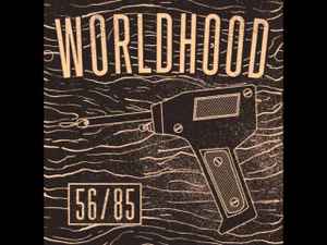 Worldhood - 56/85 album cover
