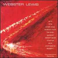 Webster Lewis And The Post-Pop Space-Rock Be-Bop Gospel Tabernacle 