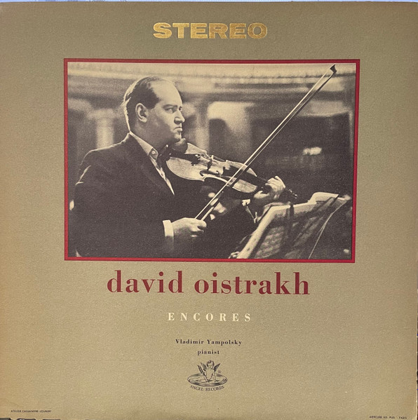 David Oistrakh, Vladimir Yampolsky – Encores (Vinyl) - Discogs