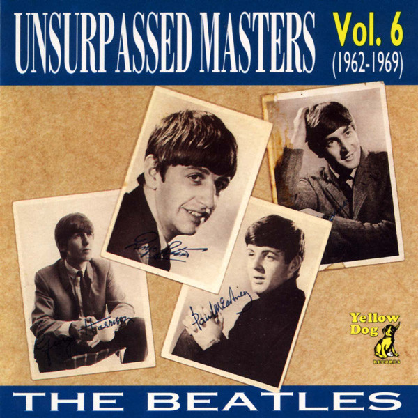 The Beatles – Unsurpassed Masters Vol. 6 (1962-1969) (2000