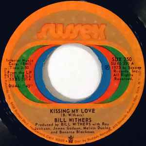 Kissing My Love - Bill Withers