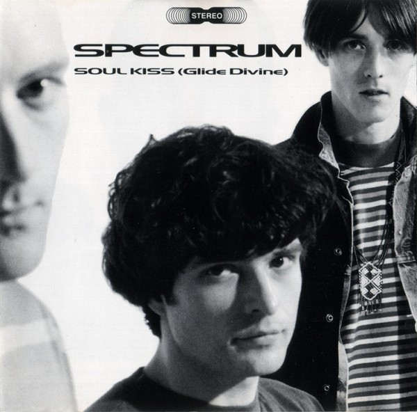Spectrum – Soul Kiss (Glide Divine) (1992, Vinyl) - Discogs